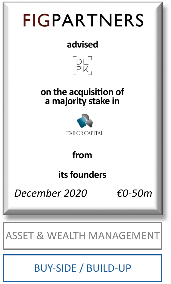 FIG Partners advised DLPK on the acquisition of a majority stake in Tailor Capital and the refinancing of its debt
