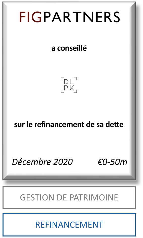 Fig Partners a conseillé DPLK sur le refinancement de sa dette
