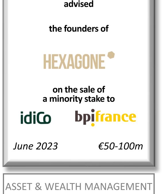 FIG Partners advised the founders of Hexagone on the sale of a minority interest to idiCo and Bpifrance