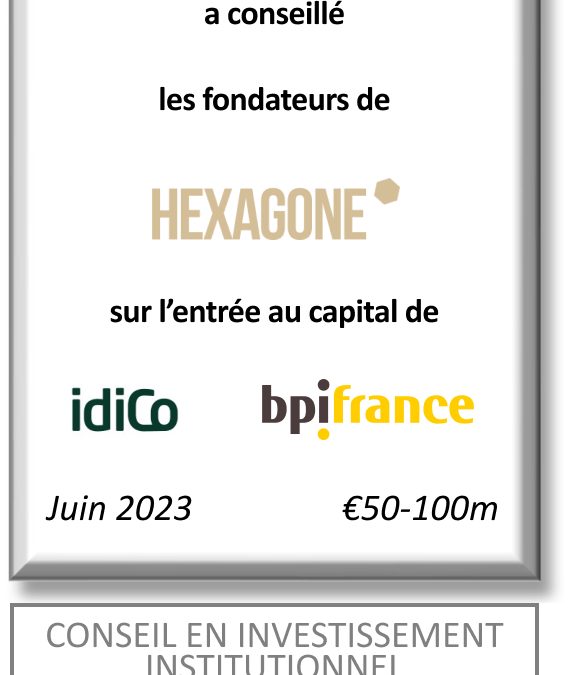 FIG Partners a conseillé les fondateurs d&rsquo;Hexagone dans le cadre de l’entrée au capital de idiCo et Bpifrance comme actionnaire minoritaire