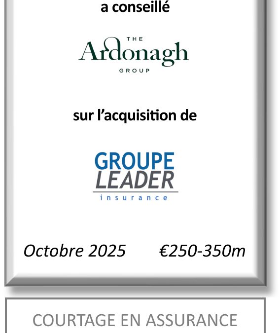 FIG Partners a conseillé Ardonagh dans le cadre de l’acquisition de Groupe Leader Insurance